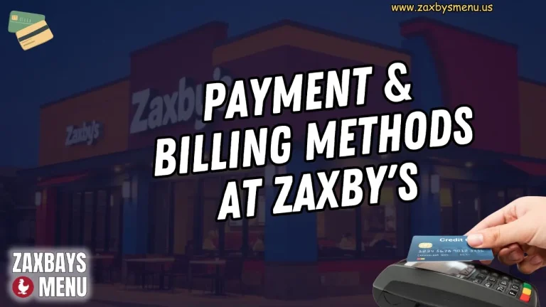 Payment & Billing Methods At Zaxbys