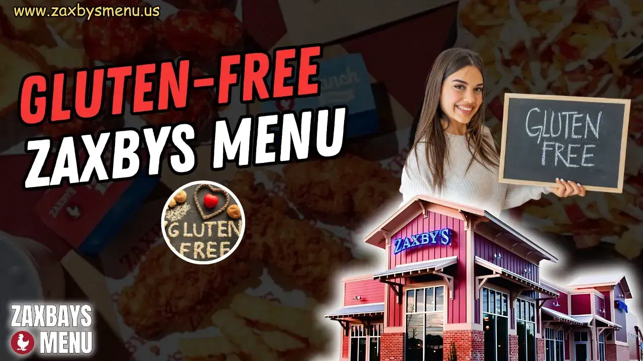 Gluten-Free Zaxbys Menu | Enjoy Gluten-Free Food in 2026